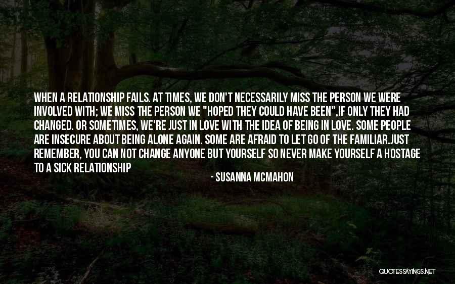 Times Have Changed Quotes By Susanna McMahon