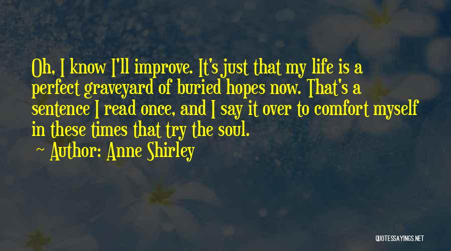 Times In Life Quotes By Anne Shirley