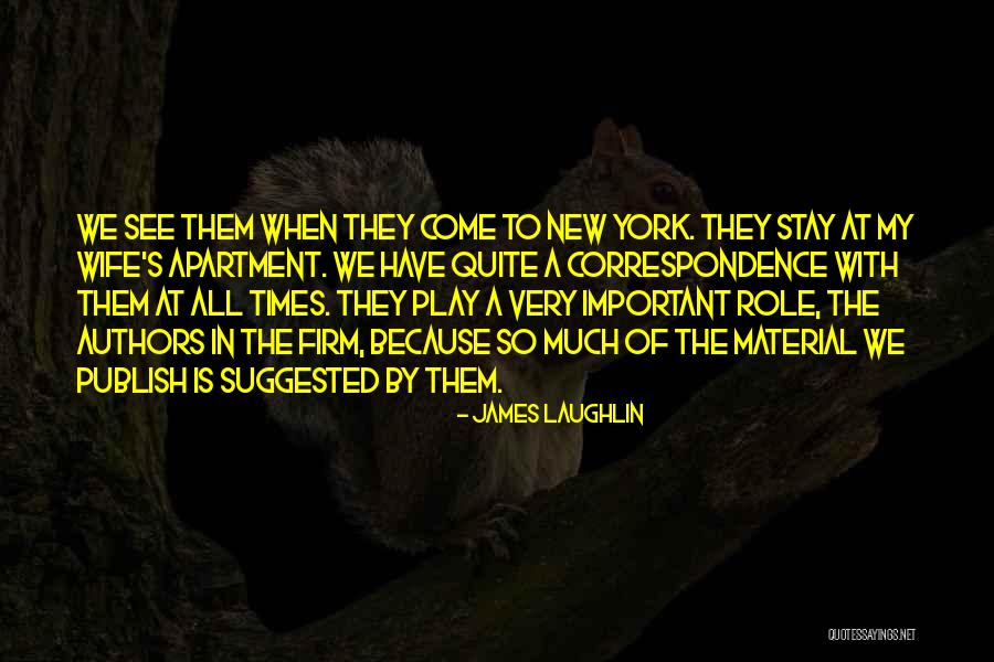 Times Is Important Quotes By James Laughlin Times Is Important Quotes By James Laughlin
