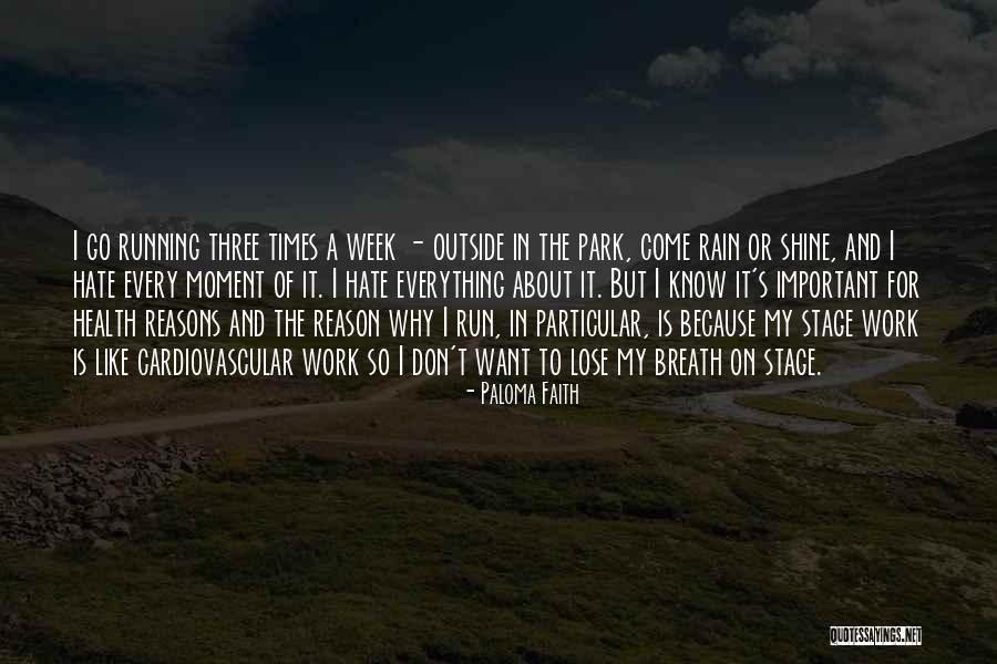 Times Is Important Quotes By Paloma Faith Times Is Important Quotes By Paloma Faith