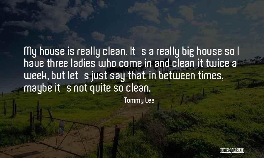 Times Not Quotes By Tommy Lee Times Not Quotes By Tommy Lee