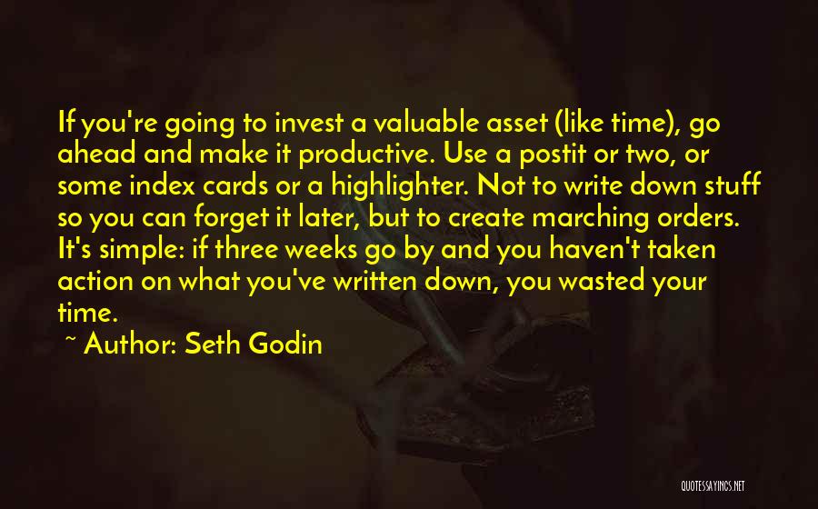 Time's Not Wasted Quotes By Seth Godin
