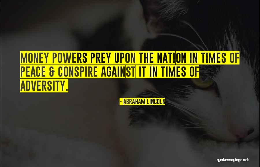 Times Of Adversity Quotes By Abraham Lincoln