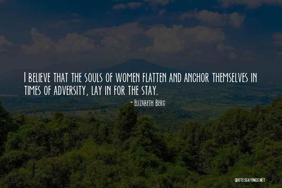 Times Of Adversity Quotes By Elizabeth Berg