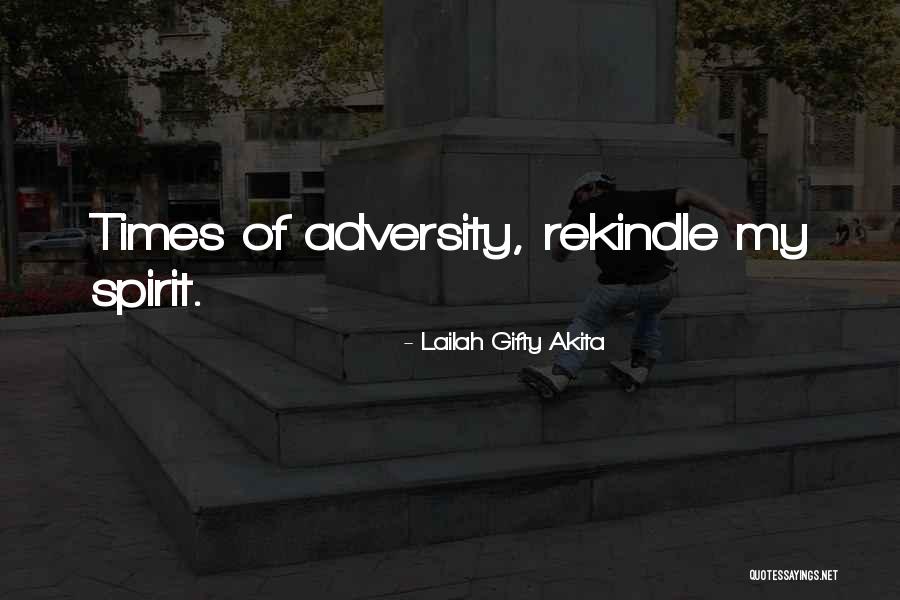 Times Of Adversity Quotes By Lailah Gifty Akita