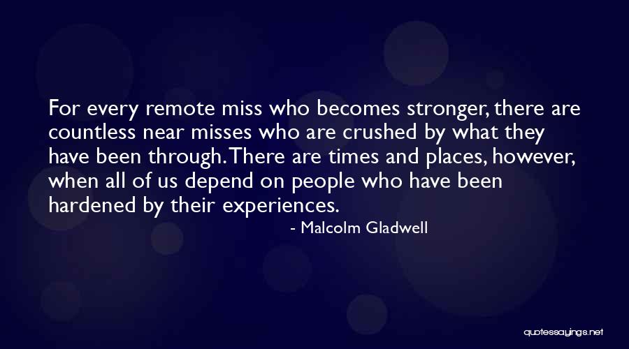 Times Of Adversity Quotes By Malcolm Gladwell