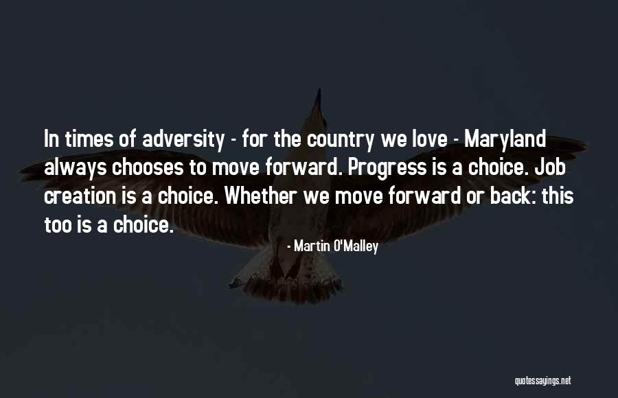 Times Of Adversity Quotes By Martin O'Malley