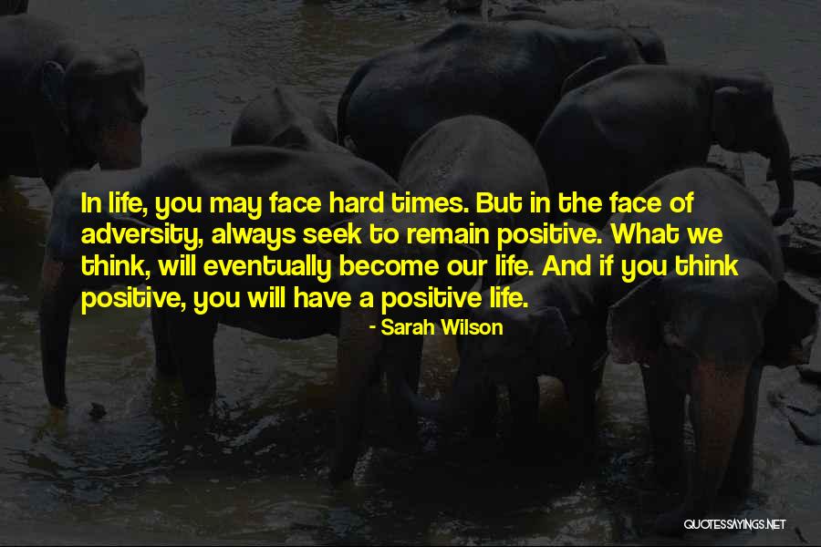 Times Of Adversity Quotes By Sarah Wilson