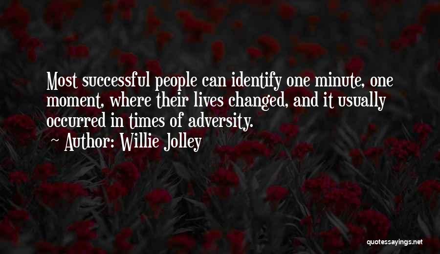 Times Of Adversity Quotes By Willie Jolley