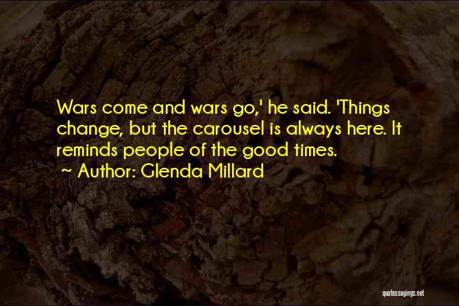 Times Of Change Quotes By Glenda Millard