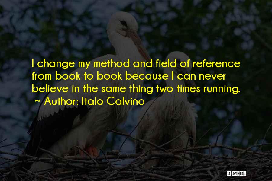 Times Of Change Quotes By Italo Calvino