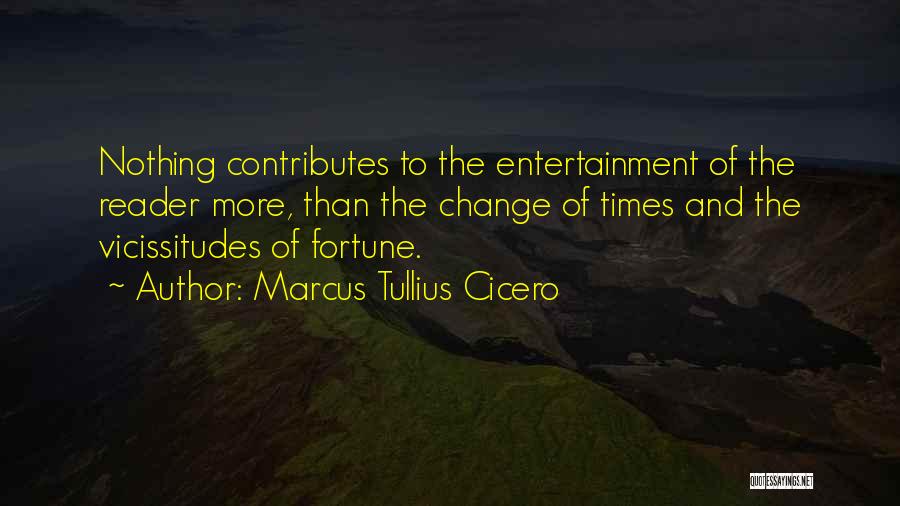 Times Of Change Quotes By Marcus Tullius Cicero