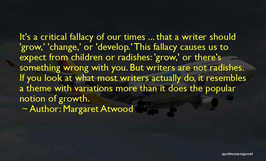 Times Of Change Quotes By Margaret Atwood