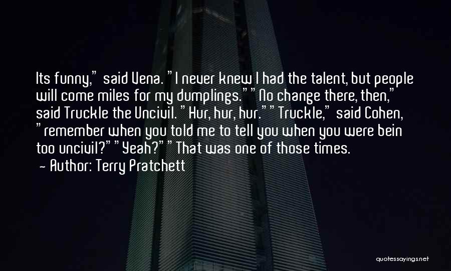 Times Of Change Quotes By Terry Pratchett