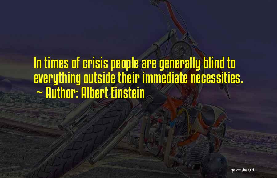 Times Of Crisis Quotes By Albert Einstein