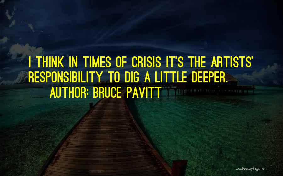 Times Of Crisis Quotes By Bruce Pavitt