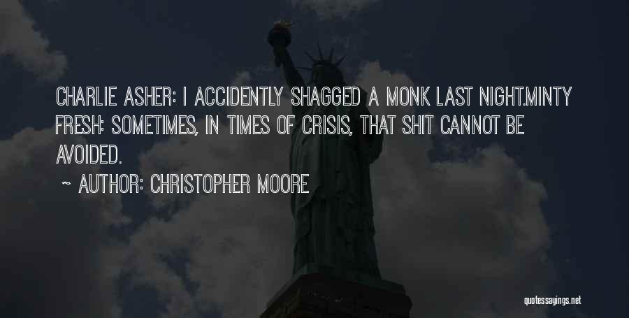 Times Of Crisis Quotes By Christopher Moore