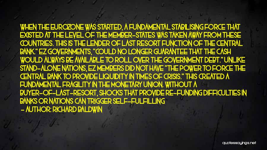 Times Of Crisis Quotes By Richard Baldwin