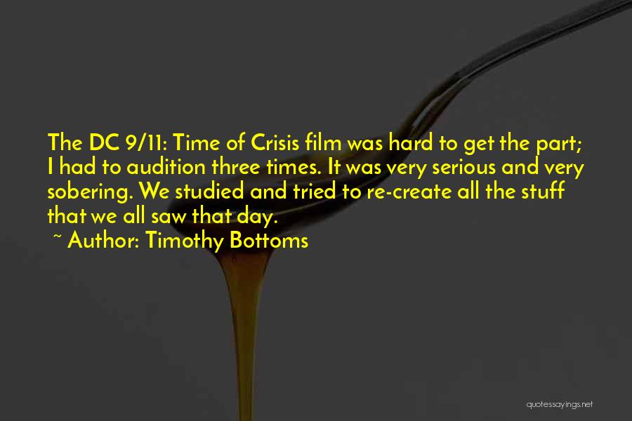 Times Of Crisis Quotes By Timothy Bottoms