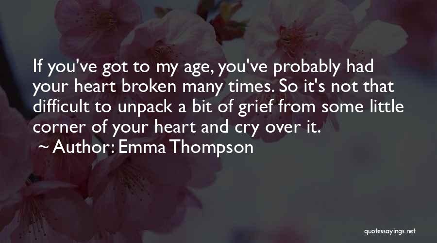 Times Of Grief Quotes By Emma Thompson