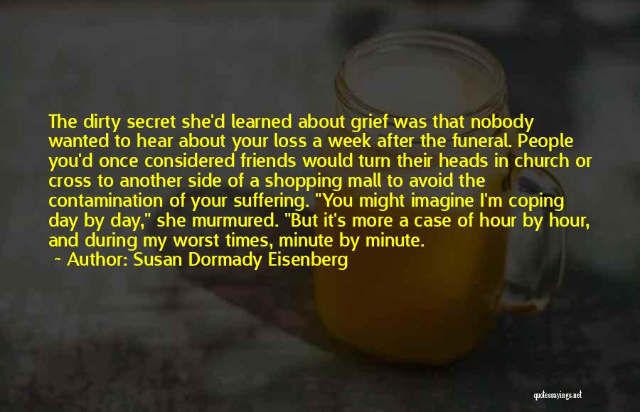 Times Of Grief Quotes By Susan Dormady Eisenberg