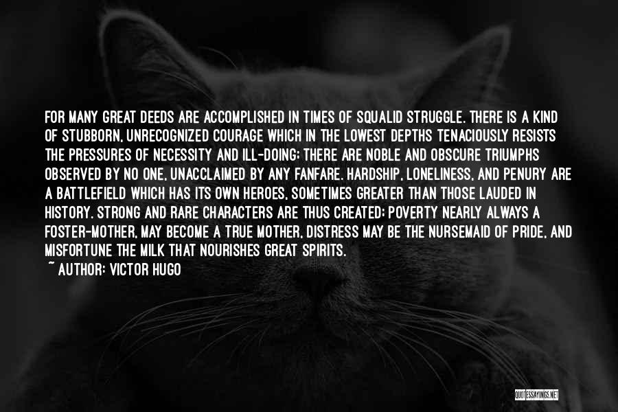 Times Of Hardship Quotes By Victor Hugo