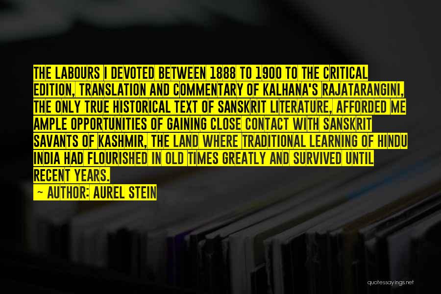 Times Of India Quotes By Aurel Stein
