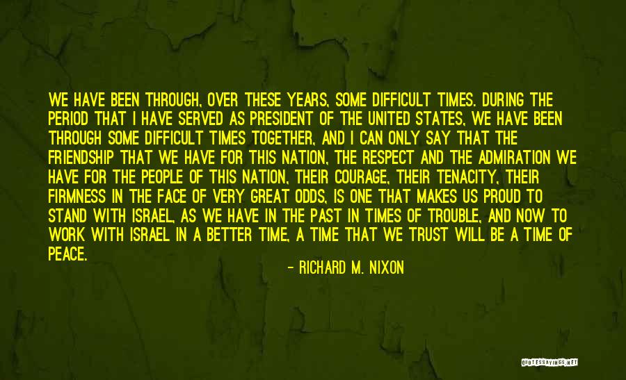 Times Of Israel Quotes By Richard M. Nixon Times Of Israel Quotes By Richard M. Nixon