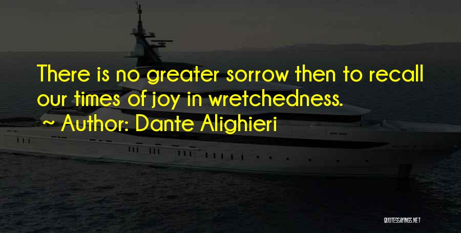 Times Of Sorrow Quotes By Dante Alighieri