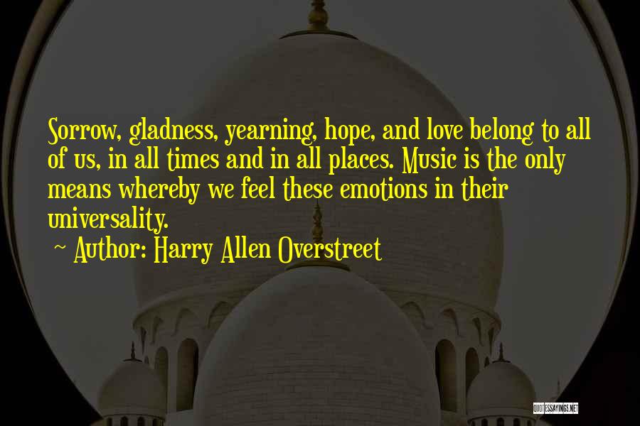 Times Of Sorrow Quotes By Harry Allen Overstreet