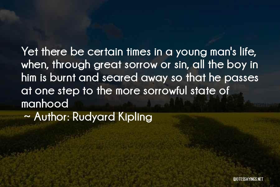 Times Of Sorrow Quotes By Rudyard Kipling