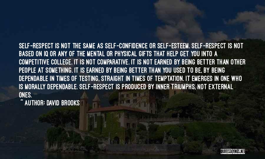 Times Of Testing Quotes By David Brooks