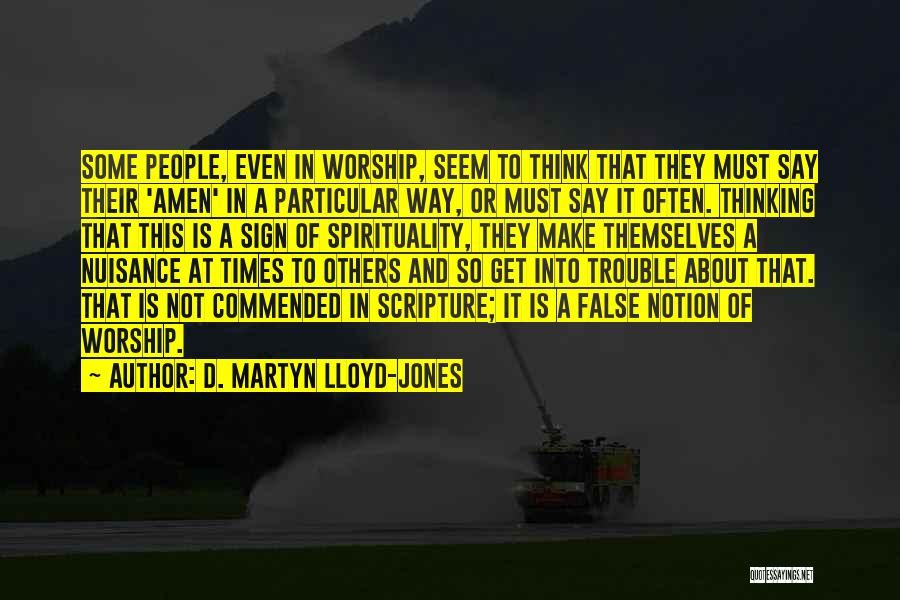 Times Of Trouble Quotes By D. Martyn Lloyd-Jones