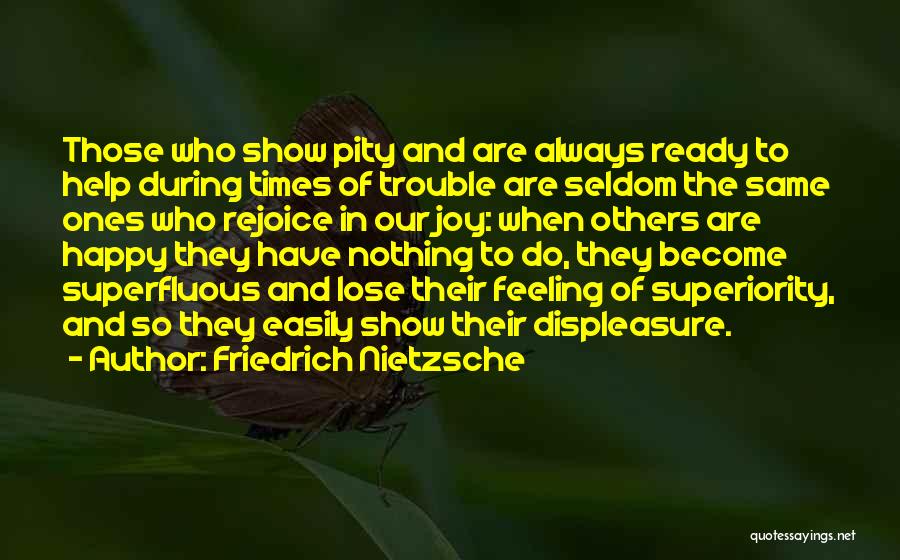 Times Of Trouble Quotes By Friedrich Nietzsche