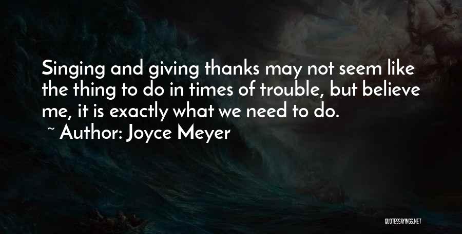 Times Of Trouble Quotes By Joyce Meyer