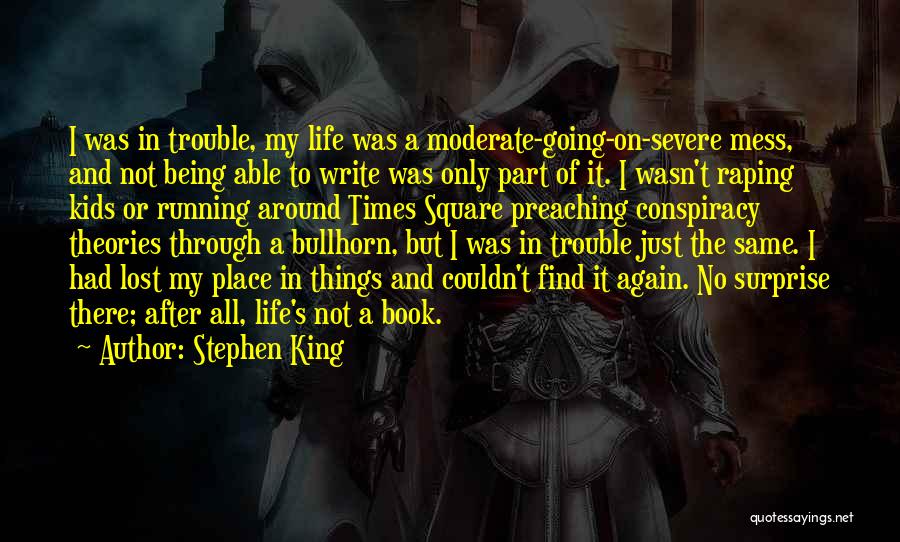 Times Of Trouble Quotes By Stephen King