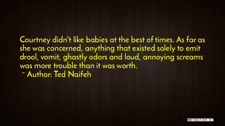 Times Of Trouble Quotes By Ted Naifeh