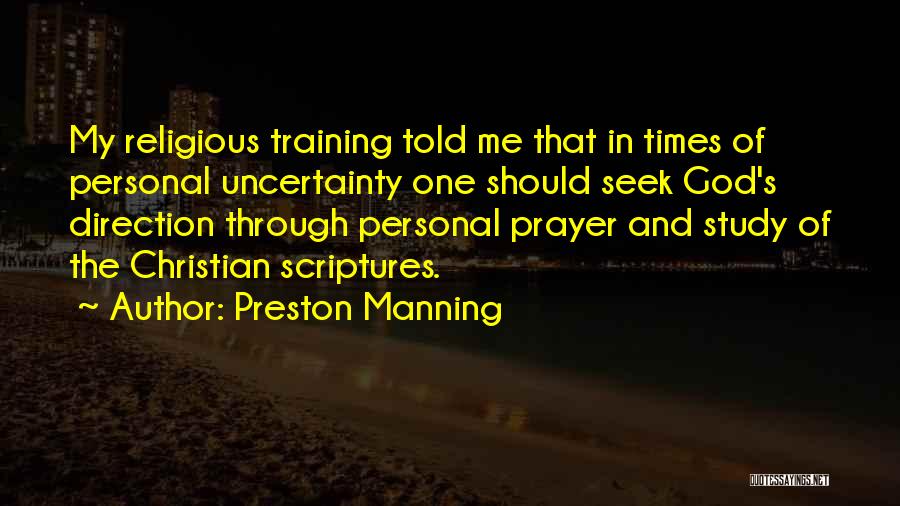 Times Of Uncertainty Quotes By Preston Manning