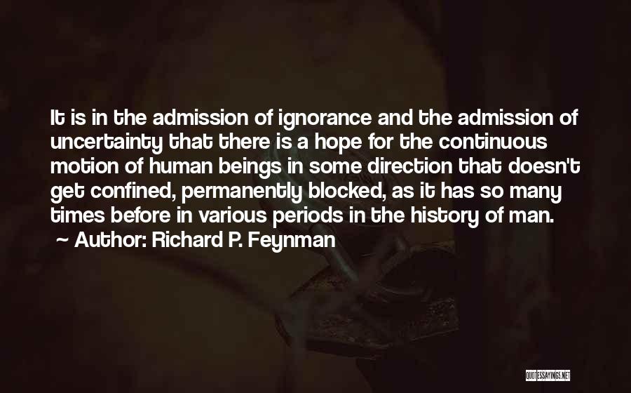 Times Of Uncertainty Quotes By Richard P. Feynman