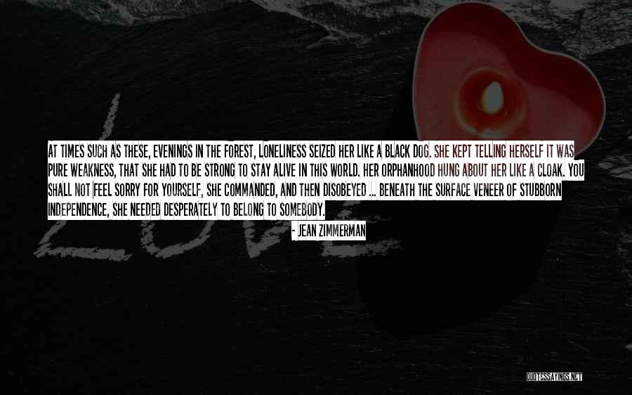 Times Of Weakness Quotes By Jean Zimmerman Times Of Weakness Quotes By Jean Zimmerman