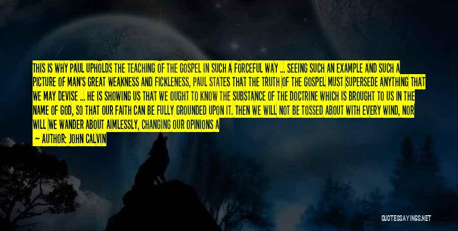Times Of Weakness Quotes By John Calvin Times Of Weakness Quotes By John Calvin