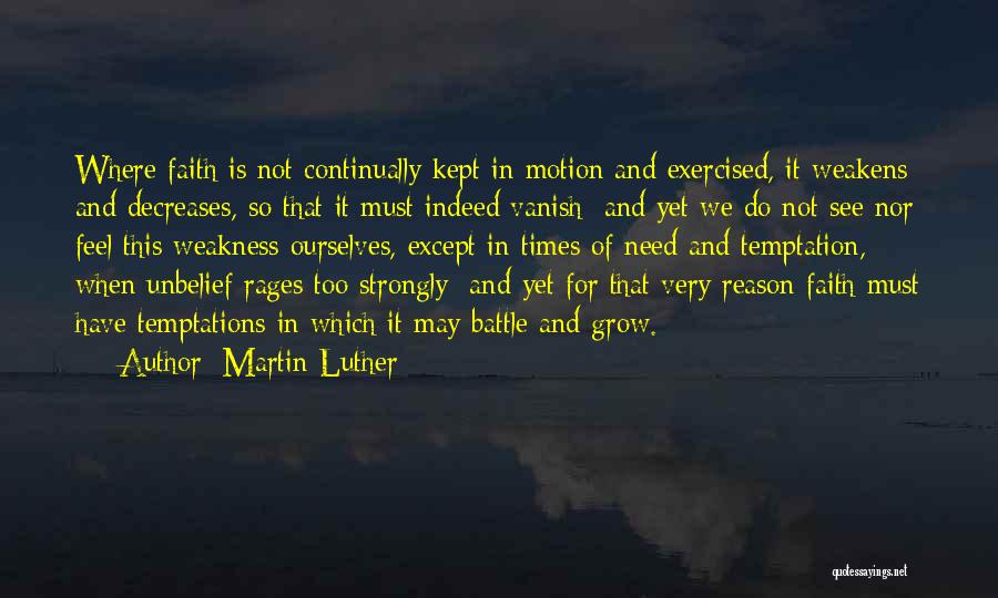 Times Of Weakness Quotes By Martin Luther