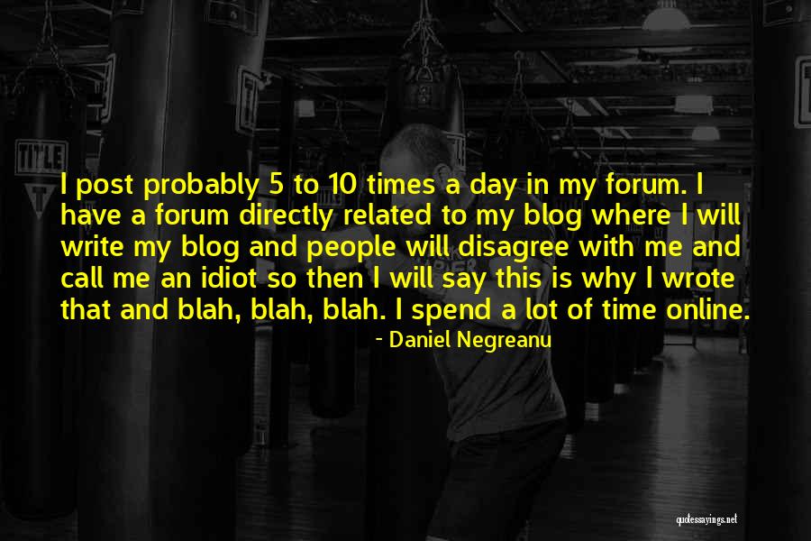 Times Online Quotes By Daniel Negreanu Times Online Quotes By Daniel Negreanu