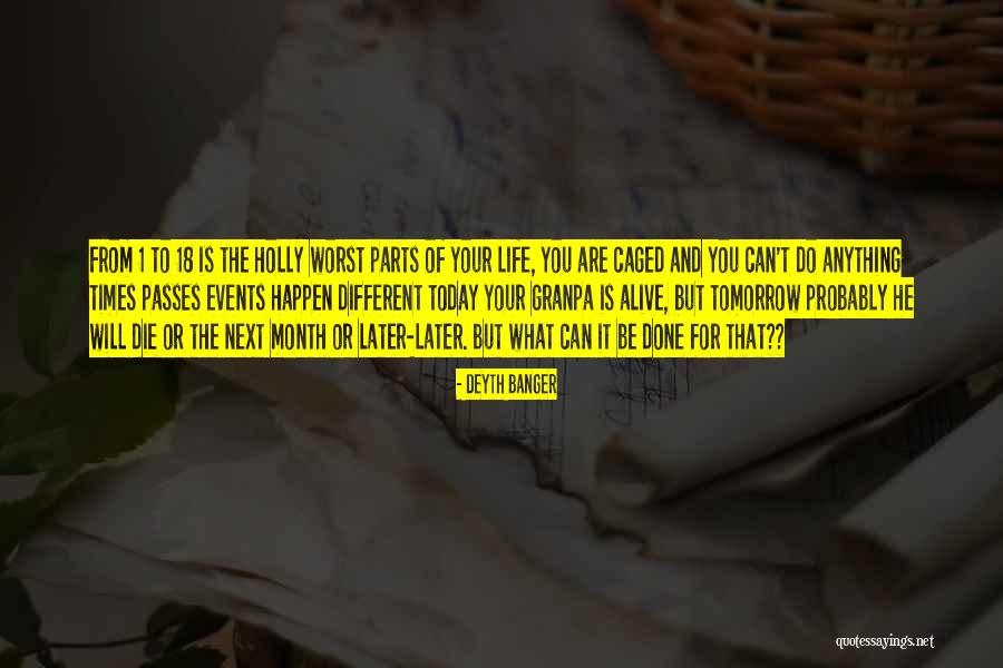 Times Passes Quotes By Deyth Banger Times Passes Quotes By Deyth Banger