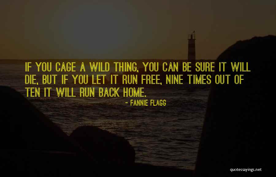 Times Running Out Quotes By Fannie Flagg Times Running Out Quotes By Fannie Flagg
