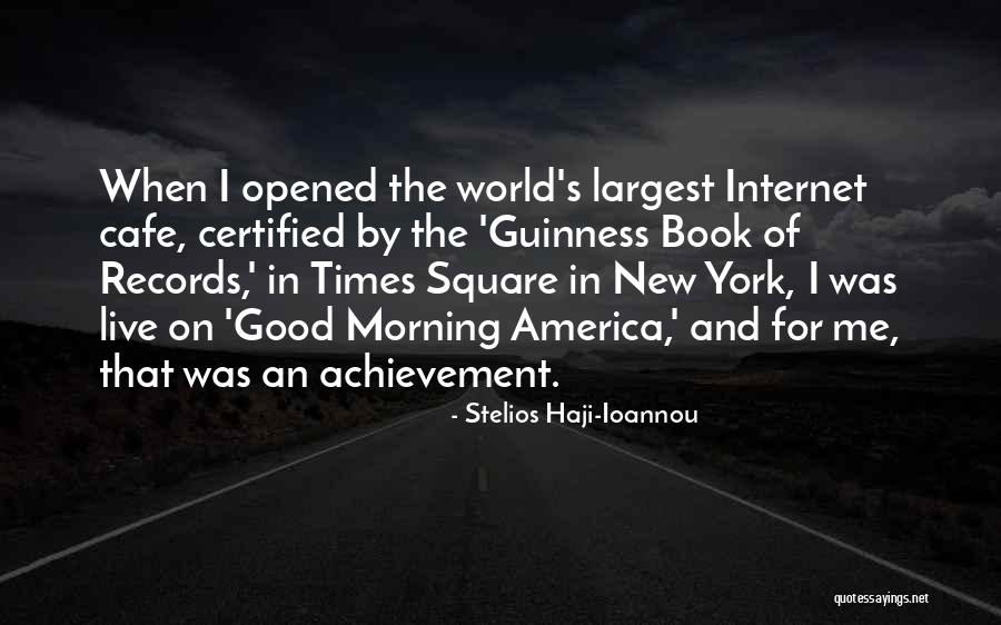 Times Square New York Quotes By Stelios Haji-Ioannou Times Square New York Quotes By Stelios Haji-Ioannou