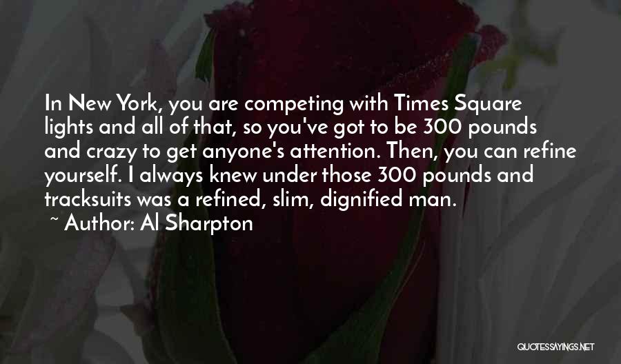 Times Square Quotes By Al Sharpton