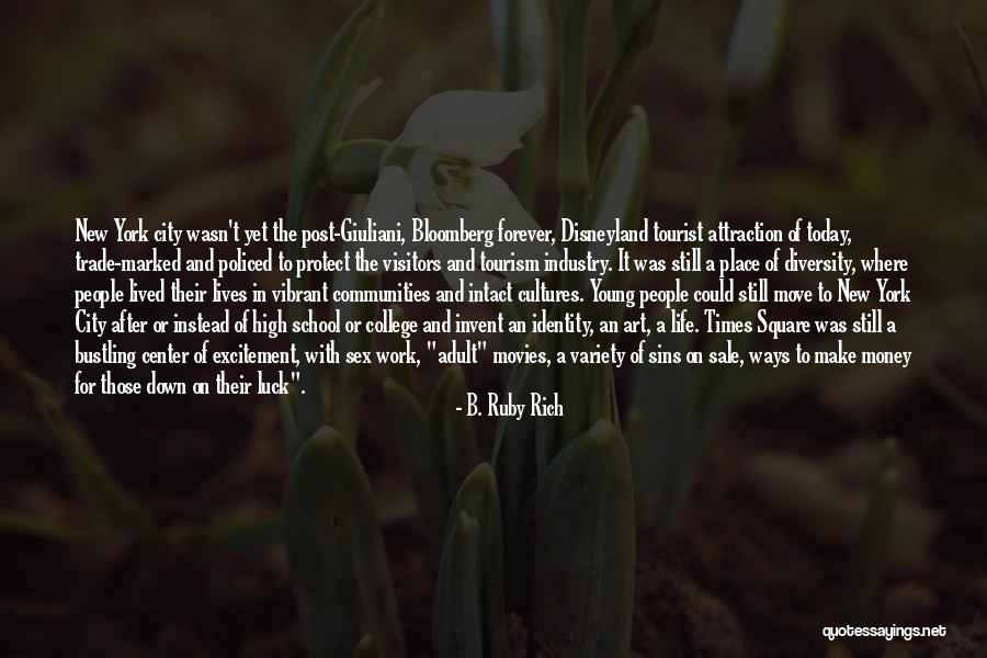 Times Square Quotes By B. Ruby Rich Times Square Quotes By B. Ruby Rich