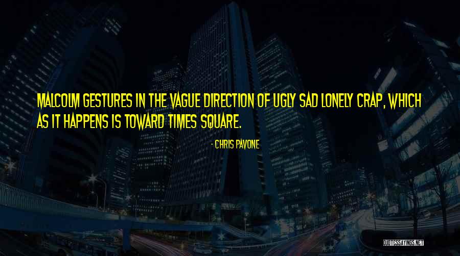 Times Square Quotes By Chris Pavone