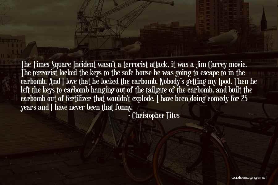 Times Square Quotes By Christopher Titus Times Square Quotes By Christopher Titus